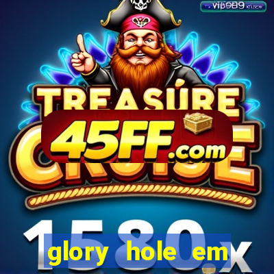 glory hole em porto alegre